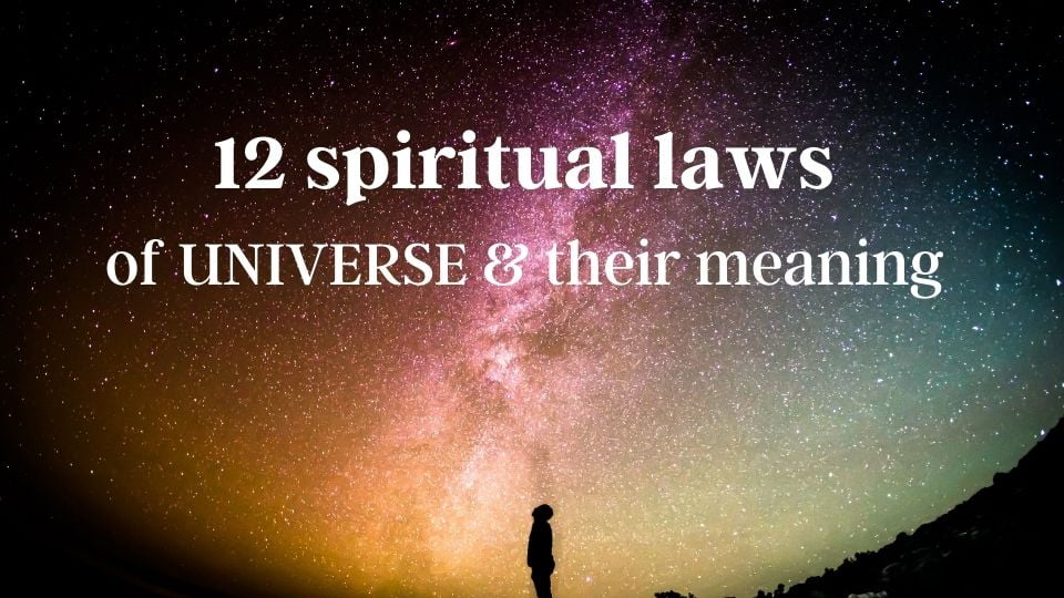 12 spiritual laws of the universe